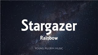 Rainbow  Stargazer Lyrics [upl. by Suivat]