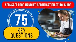 ServSafe Food Handler Test Answers 2024  Certification Study Guide 75 Key Questions [upl. by Holladay]