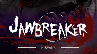 Jawbreaker OST  Nirvana [upl. by Nesyaj637]