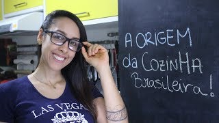 A origem da cozinha brasileira  Quinta cultural [upl. by Nylak]