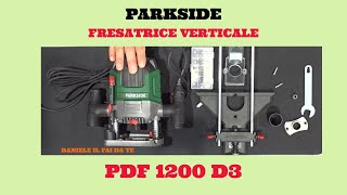 PARKSIDE FRESATRICE VERTICALE PDF 1200 D3 [upl. by Yanetruoc]