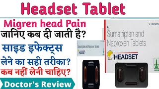 Headset Tablet Uses amp Side Effects in Hindi  Sumatriptan and Naproxen Tablet Ke Fayde Aur Nuksan [upl. by Einafpets]