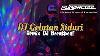 DJ Gelutan Siduri Versi Cewek Remix Breakbeat [upl. by Ergener56]