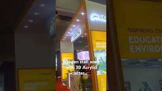 Best design for wooden stall work with 3D Acrylic letterBranding work in Exhibition Centre Dwarka [upl. by Ehtyaf413]