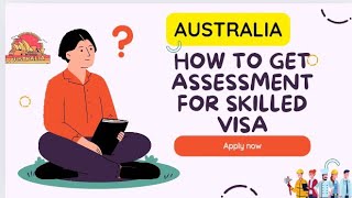 How to get a assessment For Skilled Visa Australia visa australia [upl. by Olympias484]