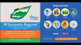 XII ENCUENTRO REGIONAL FORO CENTROAMÉRICA VULNERABLE ¡UNIDA POR LA VIDA  2021 [upl. by Yellat350]