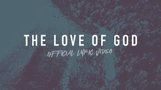 The Love of God  Reawaken Hymns  Official Lyric Video [upl. by Inait828]