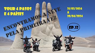 EP 12  Tour 4 pasos e 4 países  Mendoza  Divisa com Chile [upl. by Cecilius]