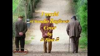 Claudio Baglioni  I vecchi Cover [upl. by Neira]