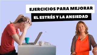 EJERCICIOS PARA MEJORAR EL ESTRÉS Y LA ANSIEDAD [upl. by Aimek]