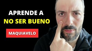 TU PROBLEMA ES SER BUENO  La FilosofiÌa de Maquiavelo [upl. by Tavia]