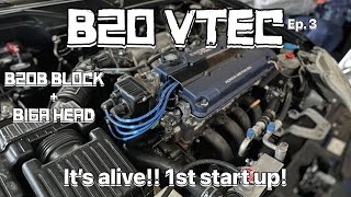 B20 VTEC  Ep 3  1st start up But we have slight issues b20vtec b16 LSVTEC b20 [upl. by Kcirderfla152]