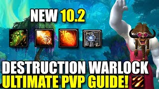 NEW 102 Destruction Warlock Ultimate PvP Guide  Talents  Rotation  Stats amp More  BuaLock [upl. by Tewell]