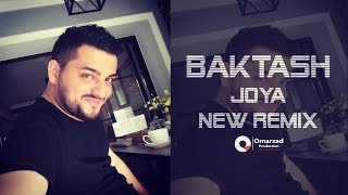 Baktash Joya  New Remix Afghani 2018 [upl. by Are71]