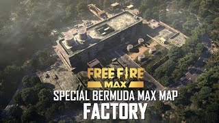 Special Bermuda MAX Map  Factory  Free Fire MAX [upl. by Nikolas]