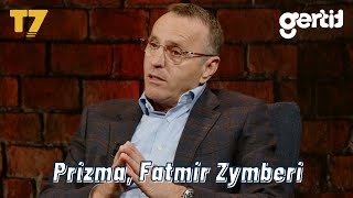 Fatmir Zymberi  PRIZMA  T7 [upl. by Nacim330]