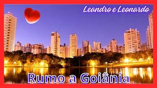 ♫💕Rumo a Goiânia💕♫ [upl. by Scrivings]