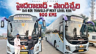 హైదరాబాద్ to పాండిచ్చేరి మన BSR TRAVELS లో NEXT LEVEL RIDE 900 kMS [upl. by Nnayr401]