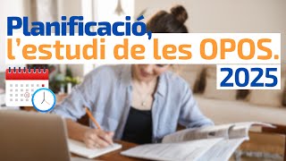 Planificació de lestudi OPOS 2025 [upl. by Aulea]