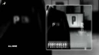 All Mine by Portishead [upl. by Ttihw]