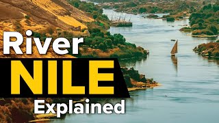 The Nile River Explained in under 3 Minutes [upl. by Luca506]