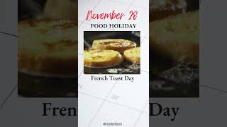 French Toast Day 🍽️ November 28 foodholiday pain perdu [upl. by Loeb]