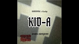 DMNVNL x Lauhp  Kid A Prod Donyvan444 [upl. by Johen]