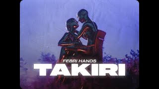 TAKIRI  Febri Hands [upl. by Bate]