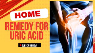 Lower Your Uric Acid Levels Naturally Home Remedies [upl. by Nguyen]