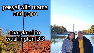 MARYLAND AND DC PASYAL MAMA AND PAPA [upl. by Harobed633]