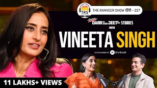 VINEETA SINGH  Shark Tank Stories Leadership Success Sugar Love Divorce Fame amp Criticism TRS [upl. by Iong526]