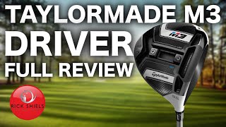 TAYLORMADE M3 DRIVER FULL REVIEW  RICK SHIELS [upl. by Chevy497]