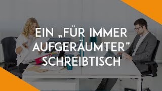 7 Schritte zum für immer aufgeräumten Schreibtisch  BüroKaizen [upl. by Elena]