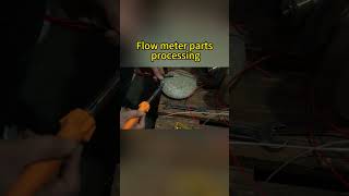 Flow meter parts processing [upl. by Celestia368]