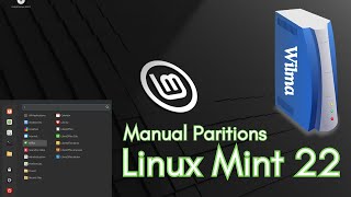 How to Install Linux Mint 22 quotWilmaquot with Manual Partitions  Linux Mint 22 Installation Guide 2024 [upl. by Intihw861]