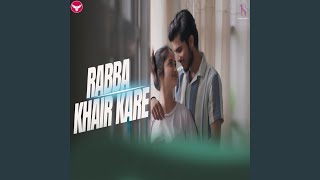 Rabba Khair Kare [upl. by Lorolla]