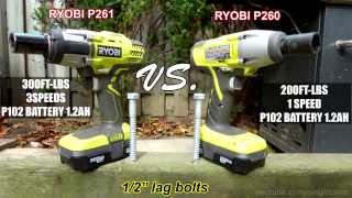 Lag Bolt Impact Wrench shootout 3 Ryobi P260 vs Ryobi P261 [upl. by Hogg]