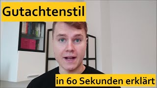 Gutachtenstil in 60 Sekunden erklärt [upl. by Louisa]