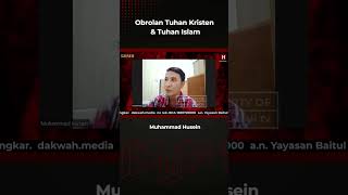 Obrolan Tuhan Kristen amp Tuhan Islam [upl. by Castor]