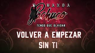 Banda Pachuco  Tengo Que Olvidar Letra Oficial [upl. by Yeznil]