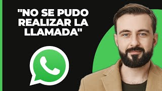 Cómo resolver el problema de quotNo se pudo realizar la llamadaquot en WhatsApp  Arreglar las llamadas d [upl. by Leinod]