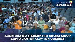 Abertura do 1Âº encontro Adora Sinop com o cantor Clayton Queiroz [upl. by Seka358]