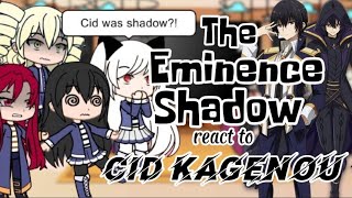 The Eminence Shadow react to CID KAGENOUSHADOW S2MADE BYGACHA TV [upl. by Pubilis]