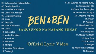 Sa Susunod na Habang BuhayBenampBen  BEN amp BEN SONGS PLAYLIST 2022 [upl. by Booze]