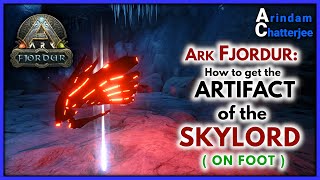 ARK Fjordur ARTIFACT OF THE SKYLORD Guide ON Foot Easiest Way  S2E294 [upl. by Reivad]