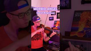 Morbid Angel  God of Emptiness violincover deathmetalclassics morbidangel [upl. by Diamond470]