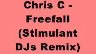 Chris C  Freefall Stimulant DJs Remix [upl. by Adar]