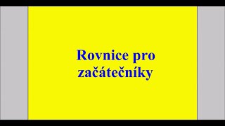 Rovnice pro začátečníky [upl. by Kinsley]