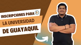 INSCRIPCIONES PARA LA UNIVERSIDAD DE GUAYAQUIL [upl. by Nevil]