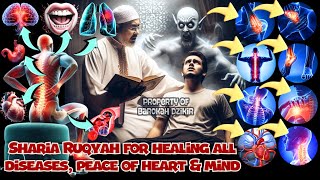 RUQYAH SYARIAH FOR HEALING ALL DISEASES PEACE OF HEART AND MIND [upl. by Battiste]